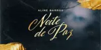 8. Noite de Paz – Aline Barros